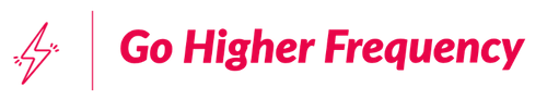 Go Higher Frequency